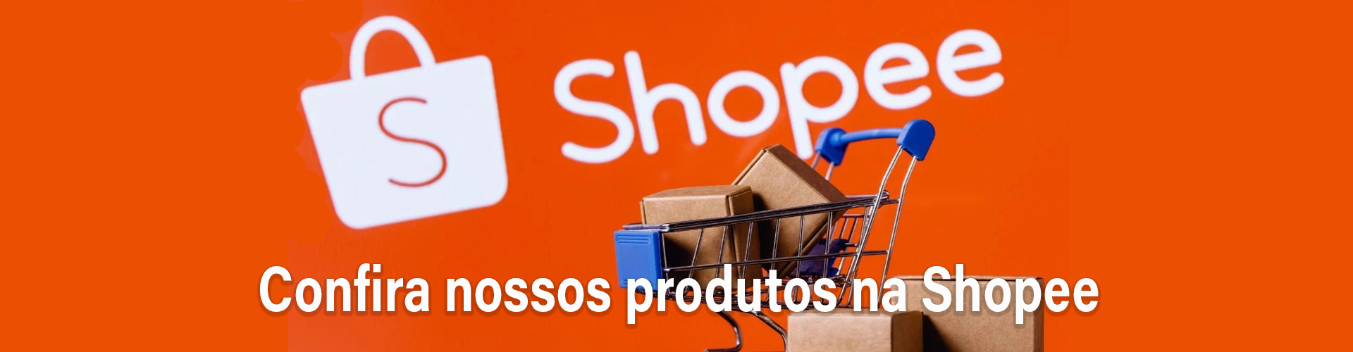 Confira nossos produtos na Shopee